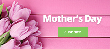 View our Mothers Day range